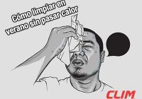 como limpiar sin pasar calor